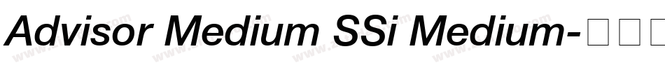 Advisor Medium SSi Medium字体转换